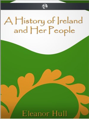 cover image of A History of Ireland and Her People